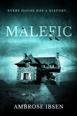 Malefic by Ibsen, Ambrose