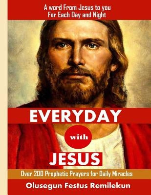 Everyday with Jesus: A word from Jesus to you for each Day and Night by Olukoya, D. K.
