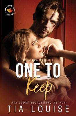 One to Keep by Louise, Tia