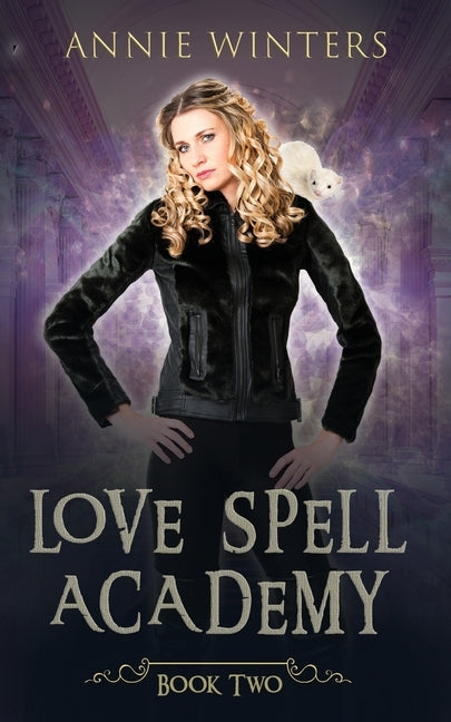 Love Spell Academy: Book 2: A Reverse Harem Academy Paranormal romance by Winters, Annie