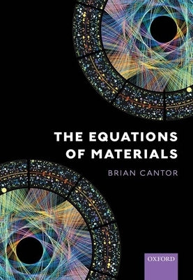 The Equations of Materials by Cantor, Brian