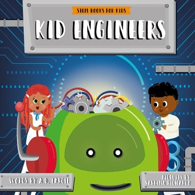 Kid Engineers by Pichardo, Sabrina