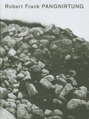 Robert Frank: Pangnirtung by Frank, Robert