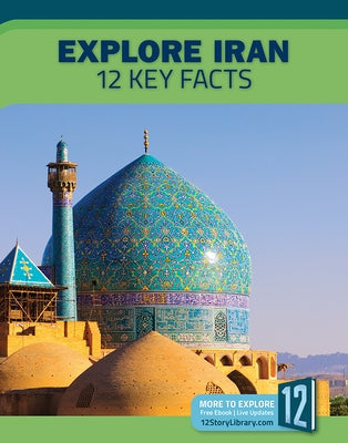 Explore Iran: 12 Key Facts by Sovereign, Danielle
