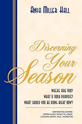 Discerning Your Season by Hall, Anya Miller
