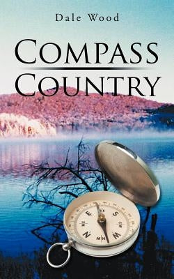 Compass Country by Wood, Dale