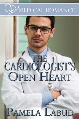 The Cardiologist's Open Heart by Labud, Pamela C.