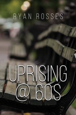 Uprising @ 60s by Rosses, Ryan