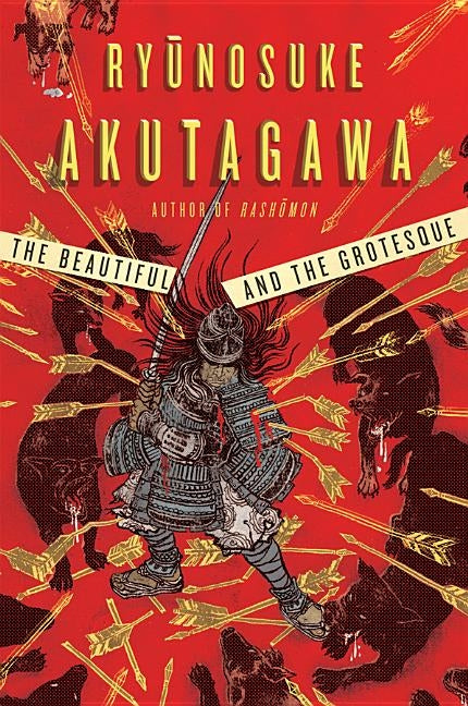 The Beautiful and the Grotesque by Akutagawa, Ryunosuke