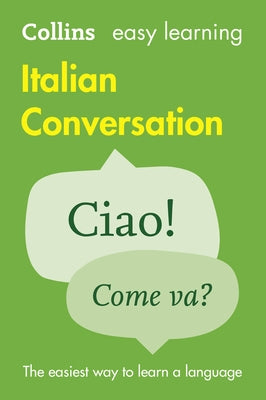 Collins Easy Learning Italian -- Easy Learning Italian Conversation by Collins Dictionaries