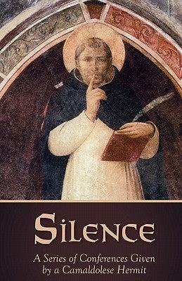 Silence by Hermit, Camaldolese