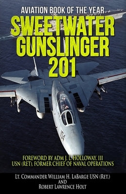 Sweetwater Gunslinger 201 by Holt, Robert Lawrence