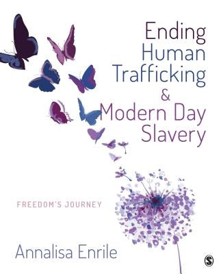 Ending Human Trafficking and Modern-Day Slavery: Freedom′s Journey by Enrile, Annalisa