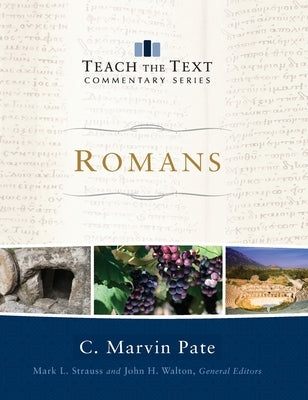 Romans by Pate, C. Marvin