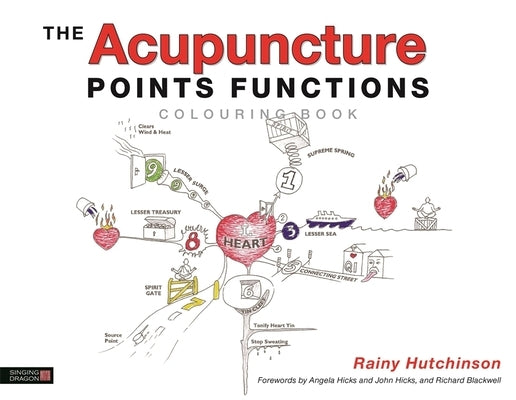 The Acupuncture Points Functions Colouring Book by Hutchinson, Rainy