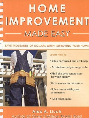 Home Improvement Made Easy [With Templates] by Lluch, Alex A.