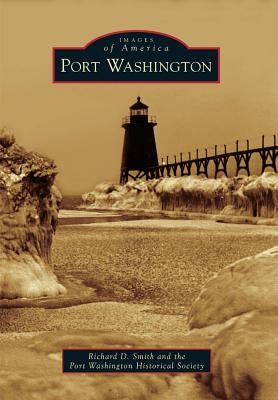 Port Washington by Smith, Richard D.