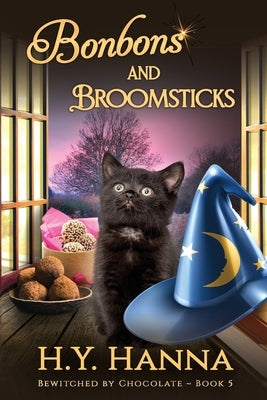 Bonbons and Broomsticks (LARGE PRINT): Bewitched By Chocolate Mysteries - Book 5 by Hanna, H. y.