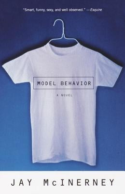 Model Behavior by McInerney, Jay