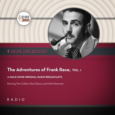 The Adventures of Frank Race, Vol. 1 by Black Eye Entertainment