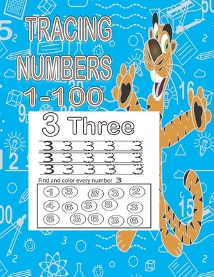 Tracing Numbers 1-100: Abook for teaching and practicing numbers from 1 to 100 for pre- kindergarten children by Ab Mohammed, Sam