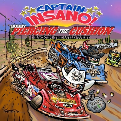 Bobby Piercing the Cushion back in the Wild West by Williamson, Chris