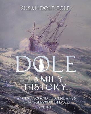 Dole Family History by Cole, Susan Dole