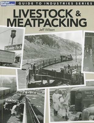 Livestock & Meatpacking by Wilson, Jeff