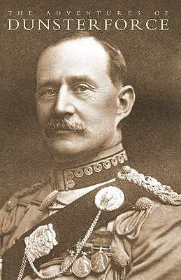 Adventures of Dunsterforce by Buckland