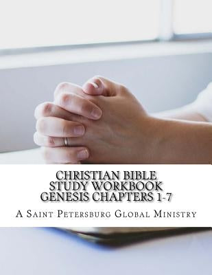 Christian Bible Study Workbook: A Saint Petersburg Global Ministry by Winbush, Diane M.