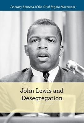 John Lewis and Desegregation by Boehme, Gerry