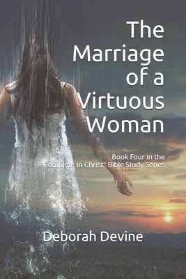 The Marriage of a Virtuous Woman by Devine, Deborah