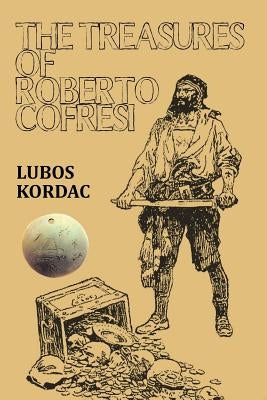 The Treasures of Roberto Cofresi by Kordac, Lubos