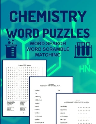 Chemistry Word Puzzles Word Search Word Scramble Matching: 93 Puzzles to Study Chemistry For Adults Word Finds Word Jumble Word Matching by Press, Mathware