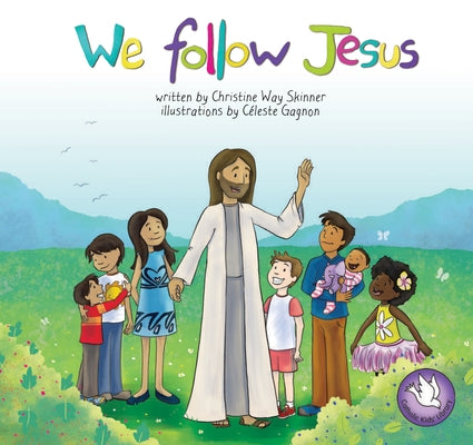 We Follow Jesus by Way-Skinner, Christine