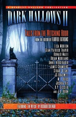 Dark Hallows II: Tales from the Witching Hour by Rex, Joshua