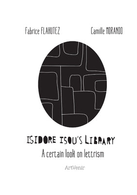 Isidore Isou's Library by Flahutez, Fabrice