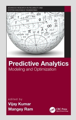 Predictive Analytics: Modeling and Optimization by Kumar, Vijay