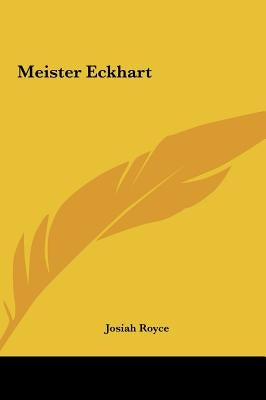 Meister Eckhart by Royce, Josiah