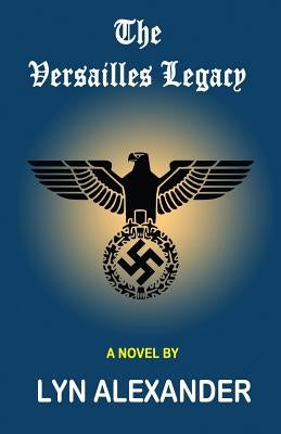 The Versailles Legacy by Alexander, Lyn