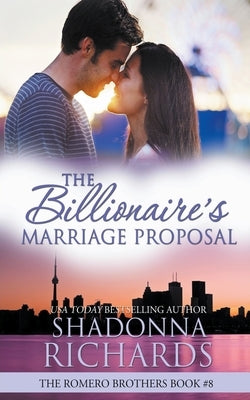The Billionaire's Marriage Proposal by Richards, Shadonna