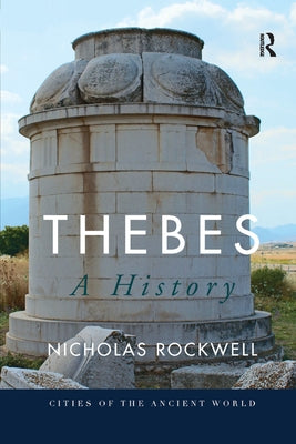 Thebes: A History by Rockwell, Nicholas