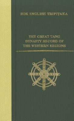 The Great Tang Dynasty Record of the Western Regions by Rongxi, Li