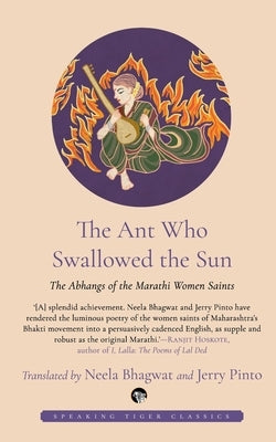 The Ant Who Swallowed the Sun by Pinto, Jerry