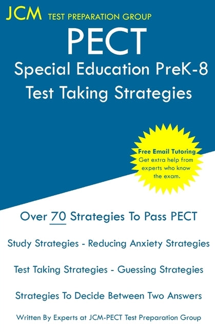 PECT Special Education PreK-8 - Test Taking Strategies: PECT Special Education PreK-8 Exam - Free Online Tutoring - New 2020 Edition - The latest stra by Test Preparation Group, Jcm-Pect