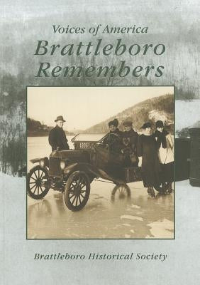 Brattleboro Remembers by Brattleboro Historical Society