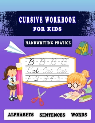 Cursive Workbook for kids -Handwriting Pratice: Perfect for a Beginner Learning Cursive (5-in-1 Cursive Tracing Book), Trace and Practice Letters, Vow by Work Space, Handwriting