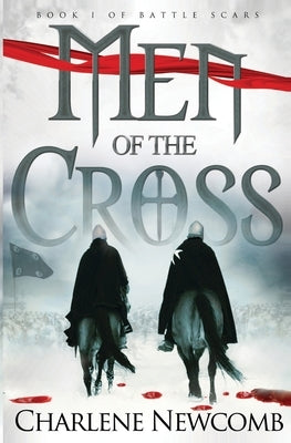 Men of the Cross by Newcomb, Charlene