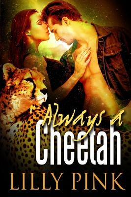 Always A Cheetah by Pink, Lilly