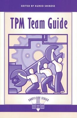 TPM Team Guide by Kunio, Shirose